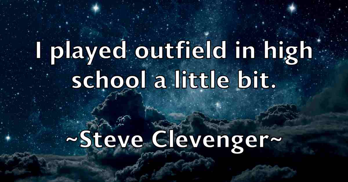 /images/quoteimage/steve-clevenger-fb-779059.jpg