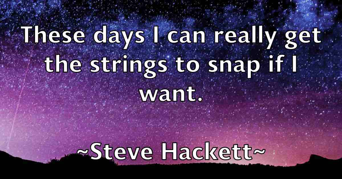 /images/quoteimage/steve-hackett-fb-779613.jpg