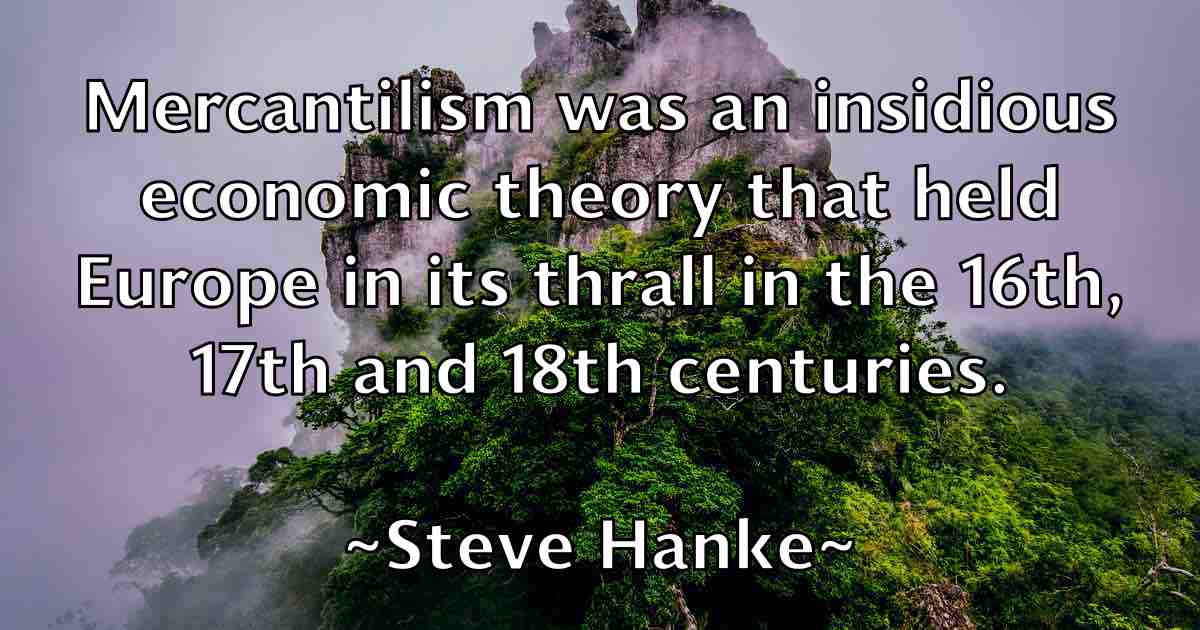 /images/quoteimage/steve-hanke-fb-779615.jpg