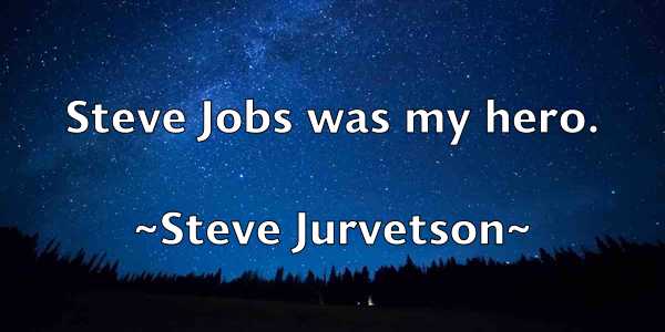 /images/quoteimage/steve-jurvetson-780091.jpg