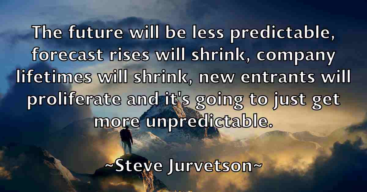 /images/quoteimage/steve-jurvetson-fb-780135.jpg