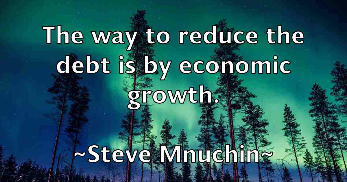 /images/quoteimage/steve-mnuchin-fb-780741.jpg