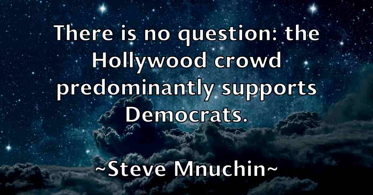 /images/quoteimage/steve-mnuchin-fb-780754.jpg