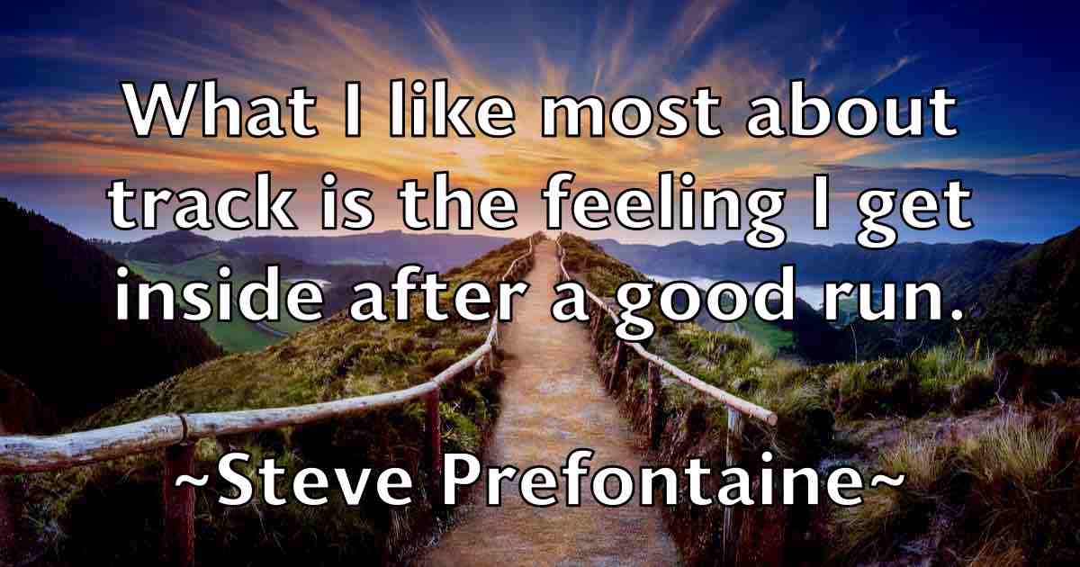 /images/quoteimage/steve-prefontaine-fb-780914.jpg