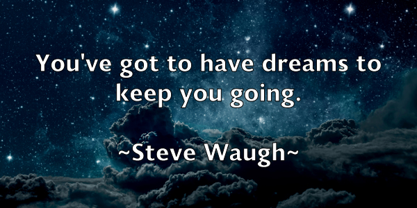 /images/quoteimage/steve-waugh-781469.jpg