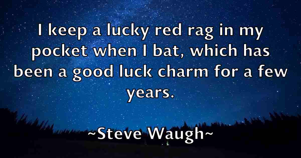 /images/quoteimage/steve-waugh-fb-781467.jpg