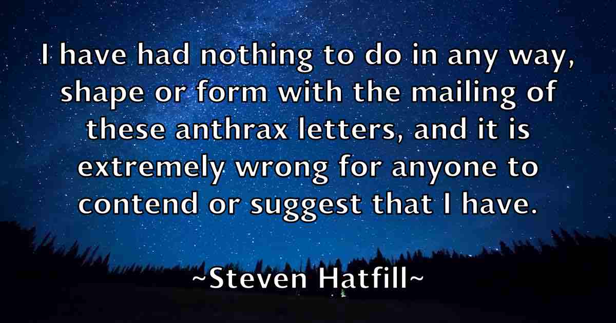 /images/quoteimage/steven-hatfill-fb-782434.jpg