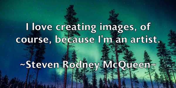 /images/quoteimage/steven-rodney-mcqueen-783053.jpg