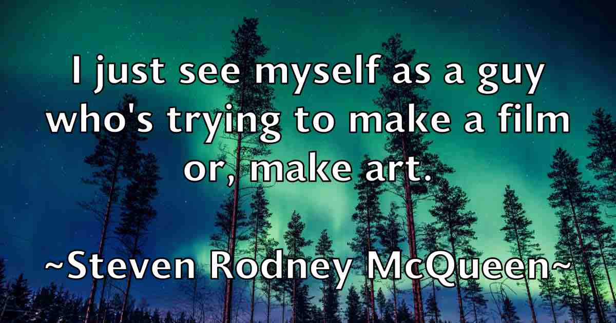 /images/quoteimage/steven-rodney-mcqueen-fb-783059.jpg