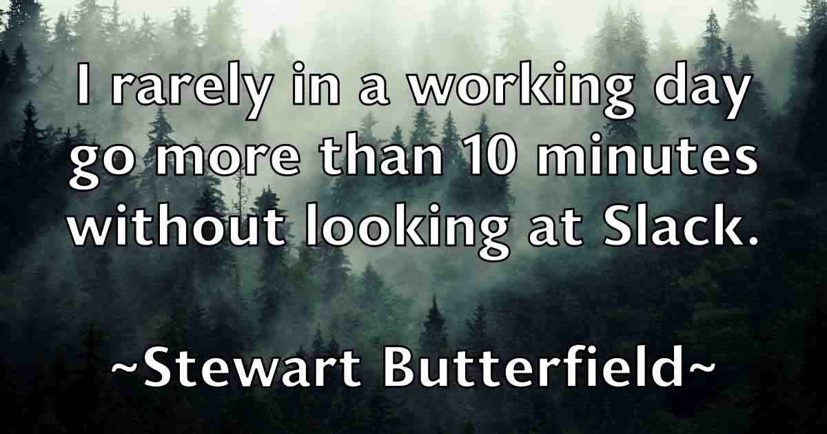 /images/quoteimage/stewart-butterfield-fb-784151.jpg