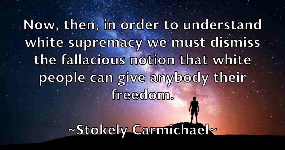 /images/quoteimage/stokely-carmichael-fb-784567.jpg