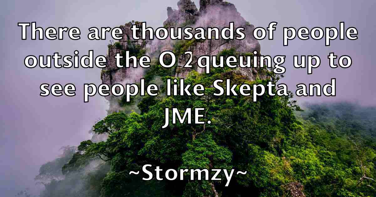 /images/quoteimage/stormzy-stormzy-fb-784873.jpg