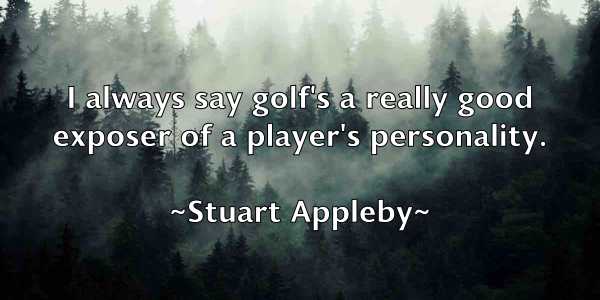 /images/quoteimage/stuart-appleby-784990.jpg