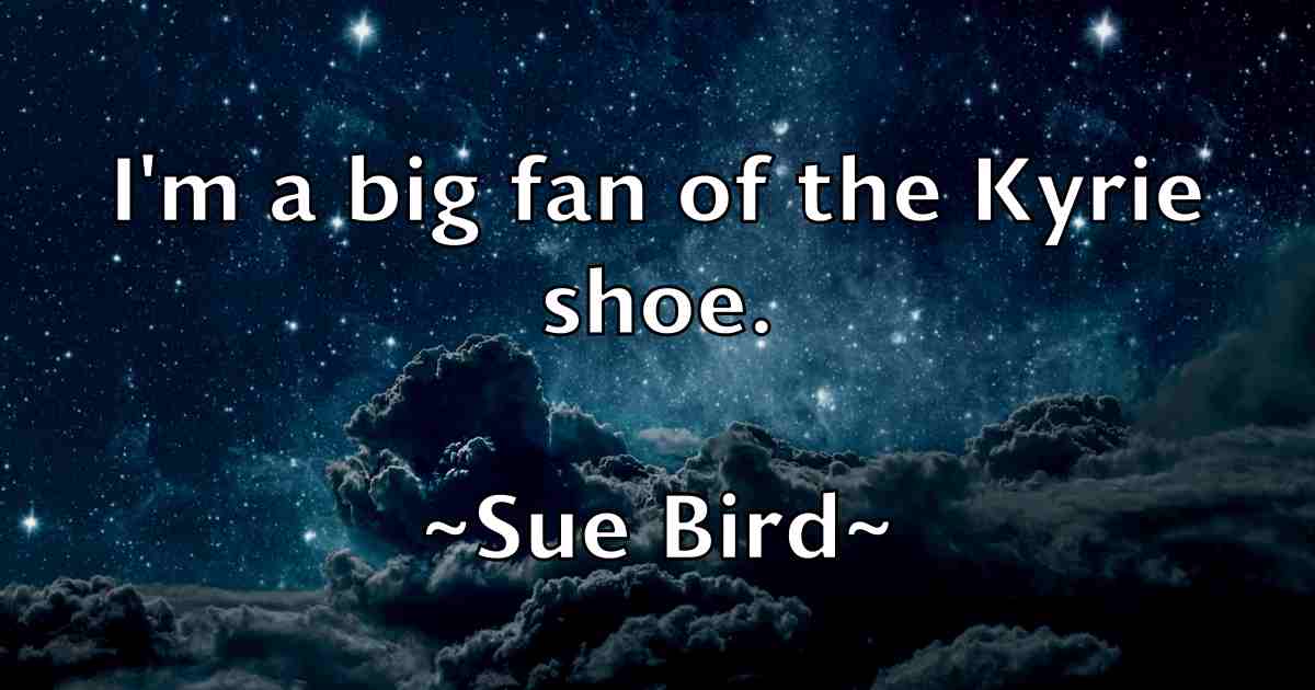 /images/quoteimage/sue-bird-fb-785750.jpg