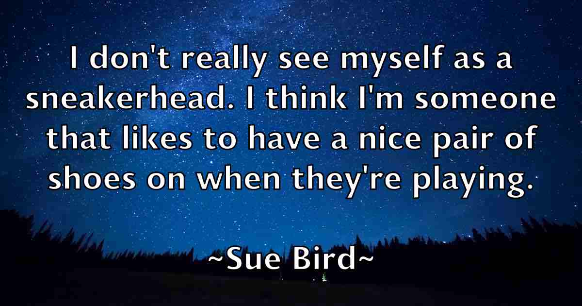 /images/quoteimage/sue-bird-fb-785767.jpg