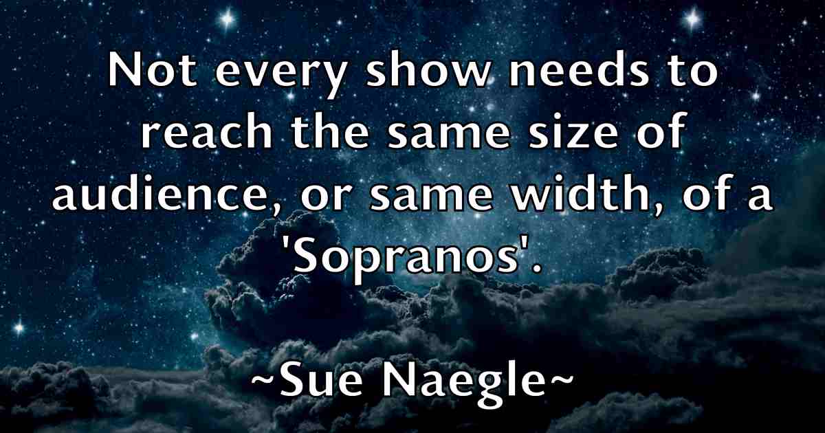 /images/quoteimage/sue-naegle-fb-786031.jpg
