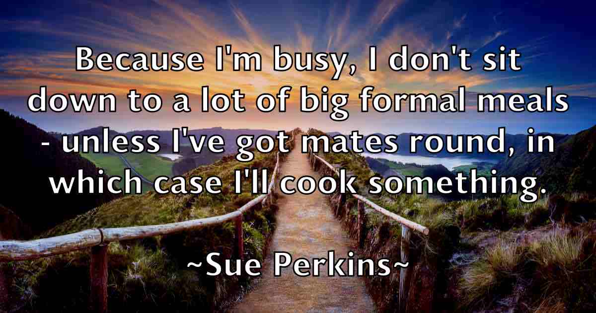 /images/quoteimage/sue-perkins-fb-786051.jpg