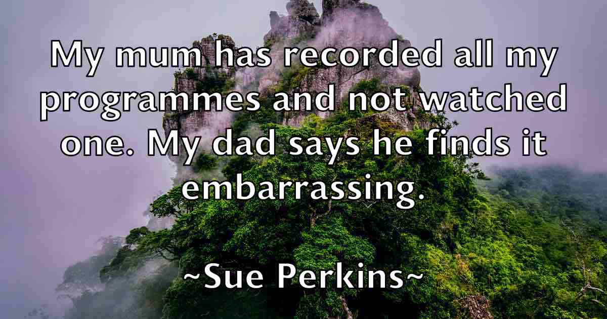 /images/quoteimage/sue-perkins-fb-786083.jpg