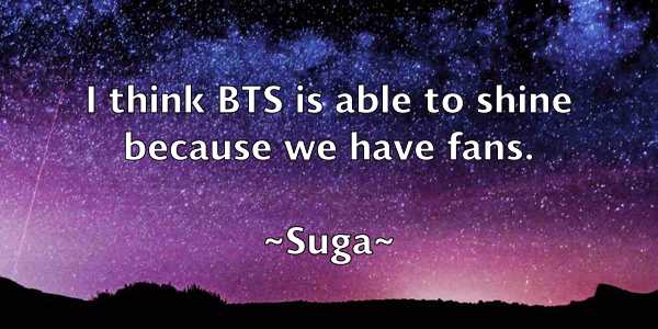 /images/quoteimage/suga-suga-786283.jpg