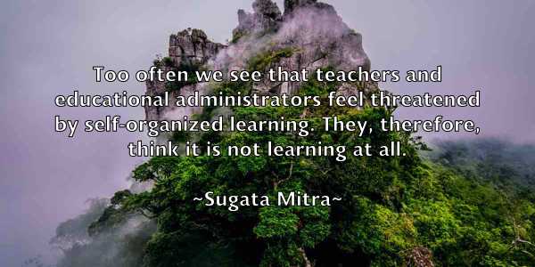 /images/quoteimage/sugata-mitra-786412.jpg