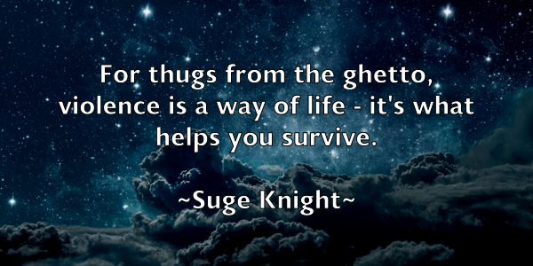 /images/quoteimage/suge-knight-786428.jpg
