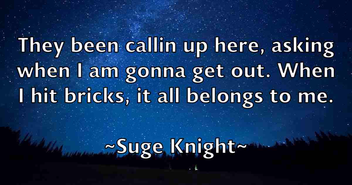 /images/quoteimage/suge-knight-fb-786439.jpg