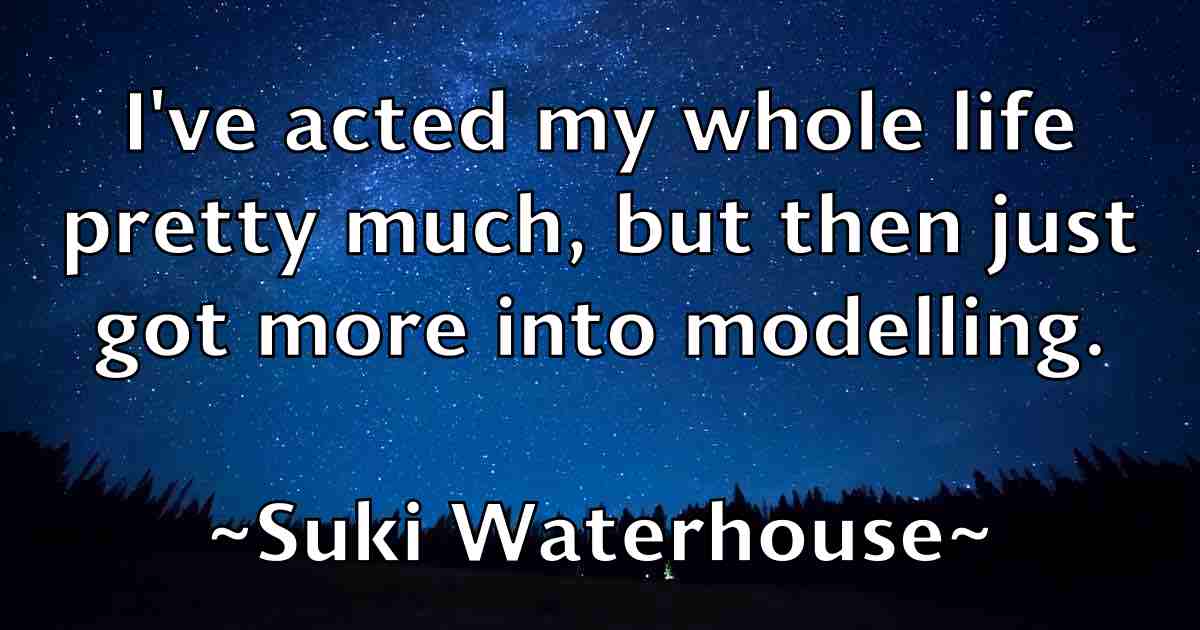 /images/quoteimage/suki-waterhouse-fb-786676.jpg