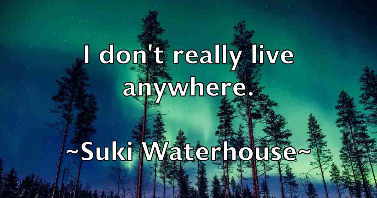 /images/quoteimage/suki-waterhouse-fb-786681.jpg