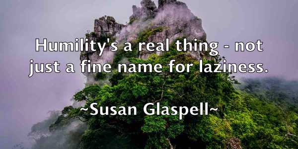 /images/quoteimage/susan-glaspell-788184.jpg