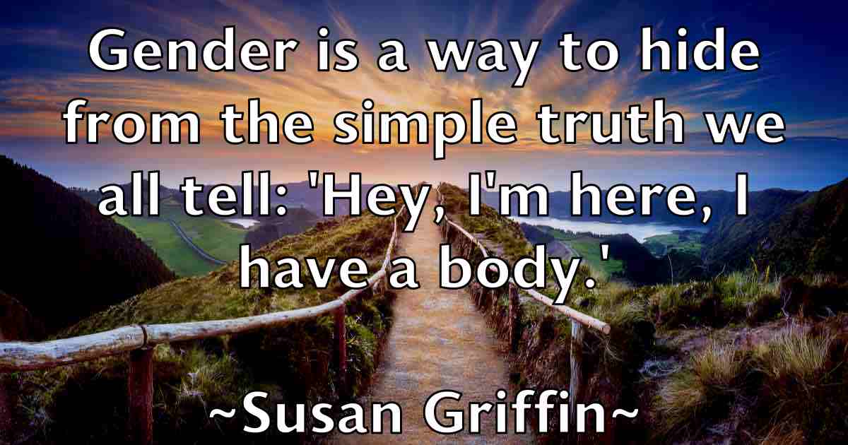 /images/quoteimage/susan-griffin-fb-788213.jpg