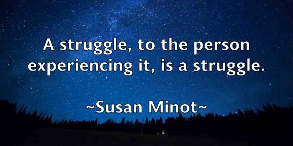 /images/quoteimage/susan-minot-788397.jpg