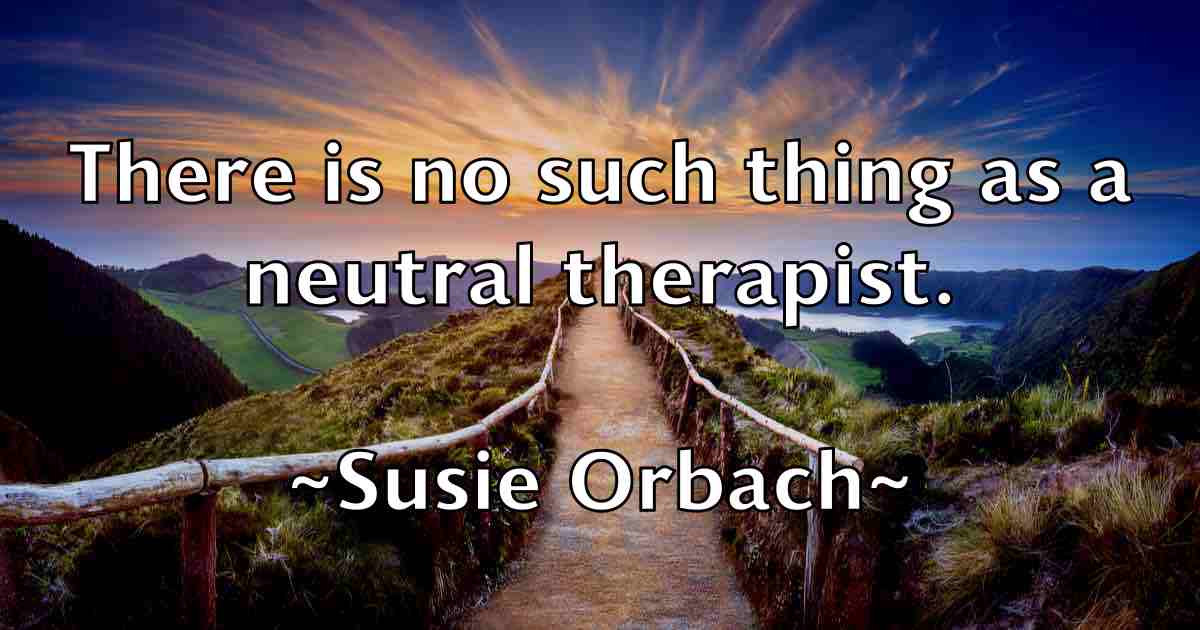 /images/quoteimage/susie-orbach-fb-789706.jpg