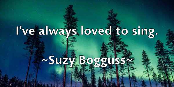 /images/quoteimage/suzy-bogguss-790586.jpg