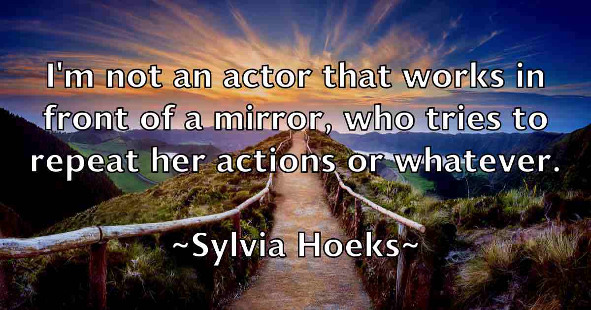 /images/quoteimage/sylvia-hoeks-fb-791793.jpg