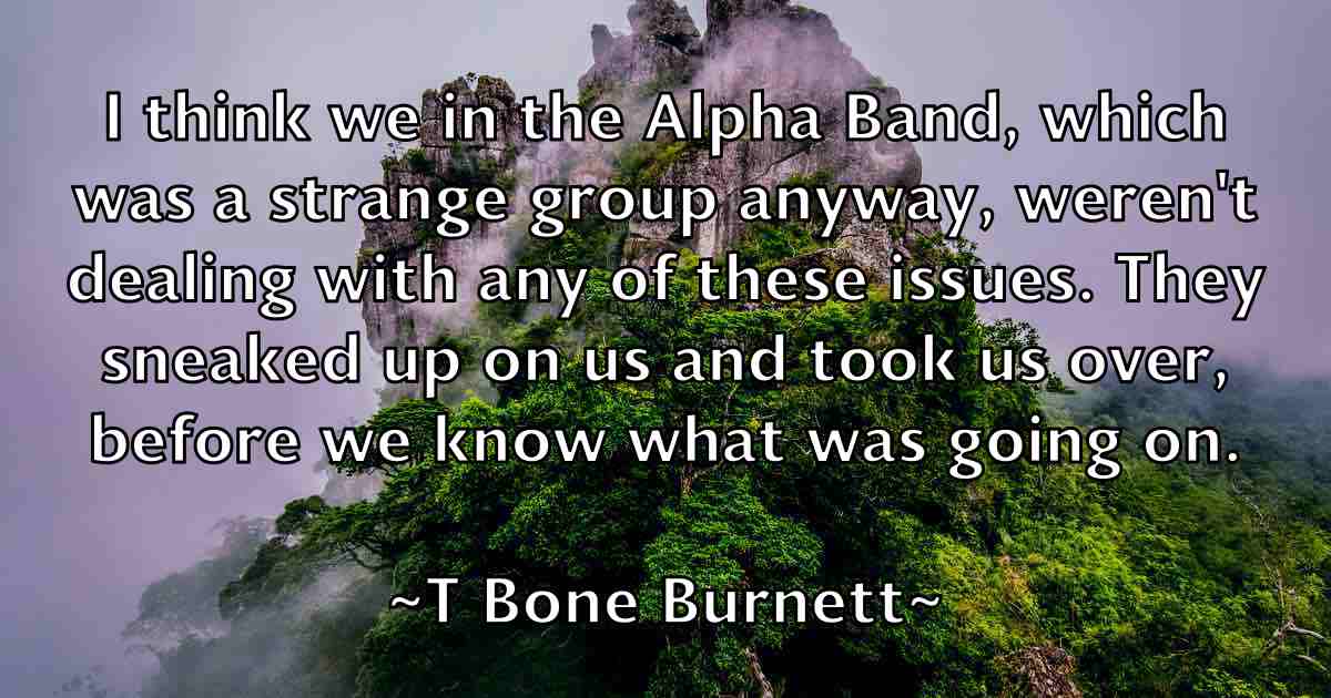 /images/quoteimage/t-bone-burnett-fb-792247.jpg