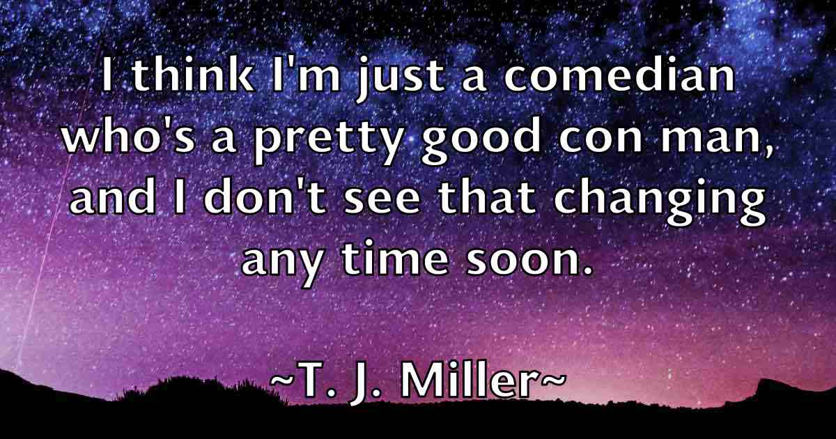 /images/quoteimage/t-j-miller-fb-792552.jpg