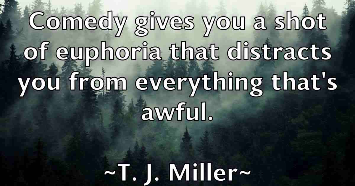 /images/quoteimage/t-j-miller-fb-792579.jpg
