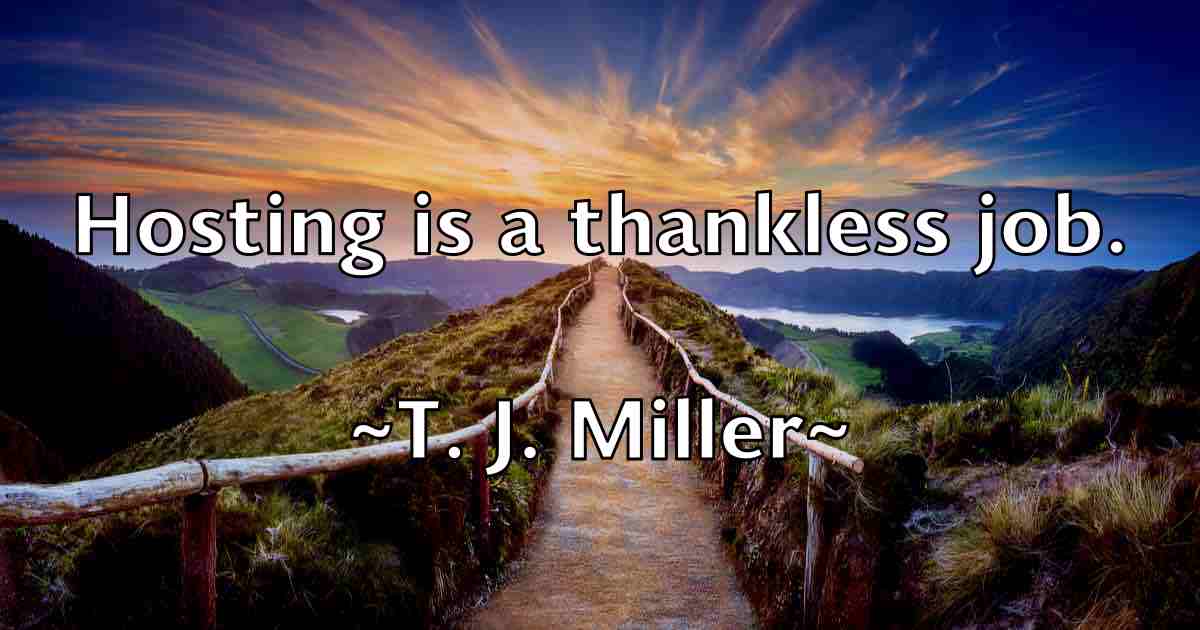 /images/quoteimage/t-j-miller-fb-792622.jpg