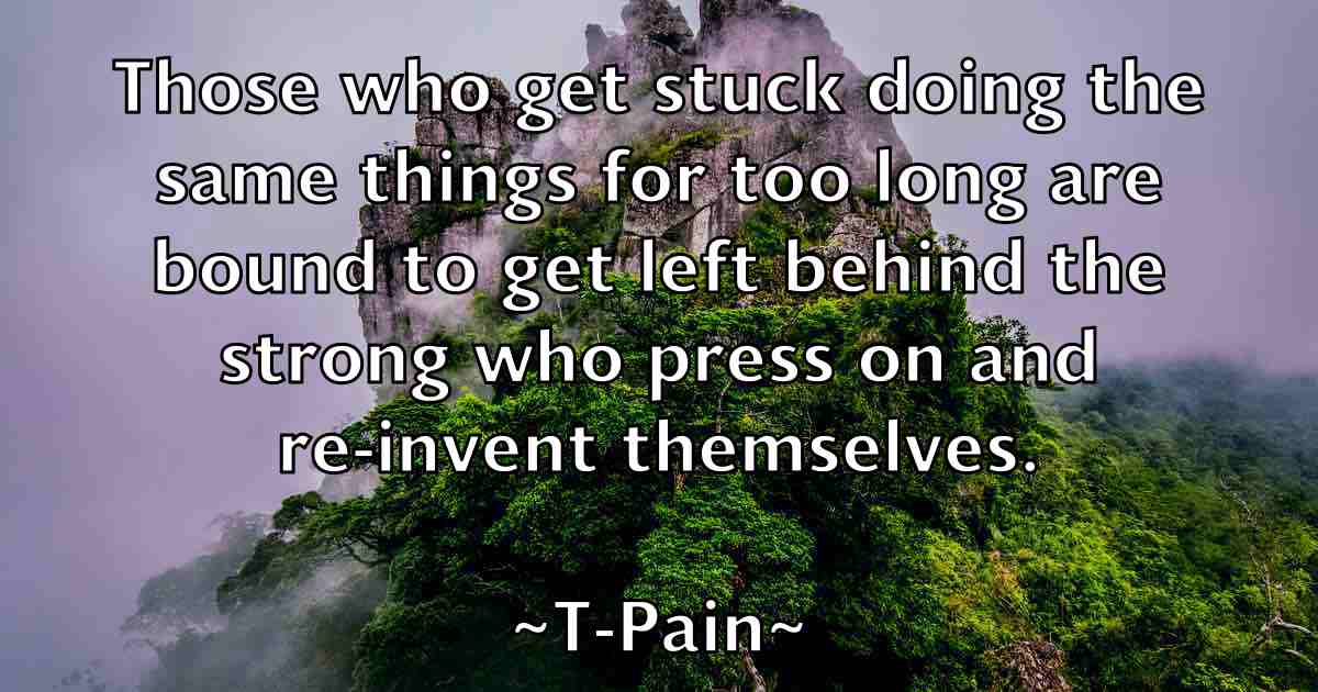 /images/quoteimage/t-pain-fb-792277.jpg