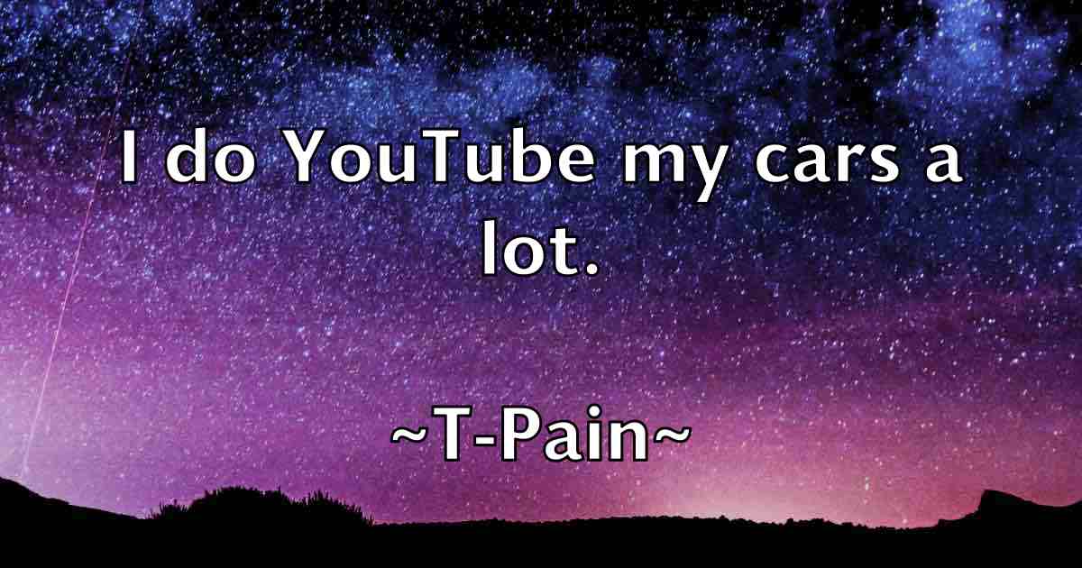 /images/quoteimage/t-pain-fb-792279.jpg