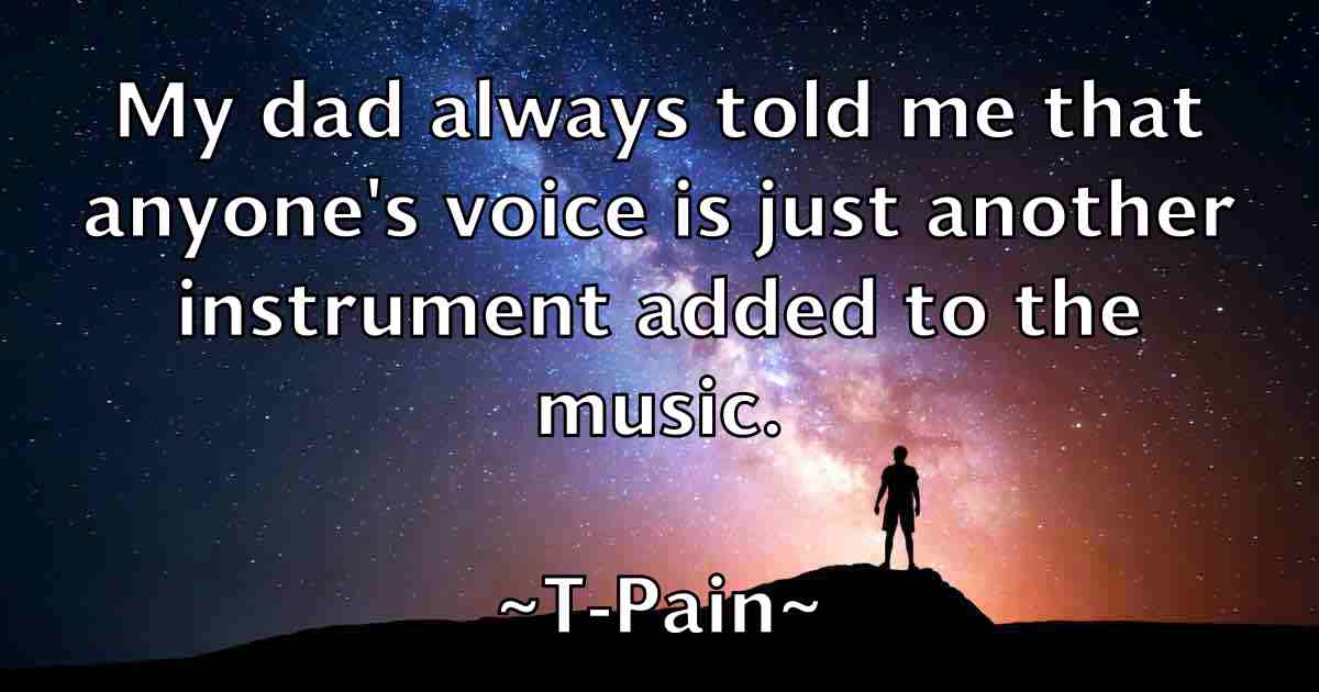 /images/quoteimage/t-pain-fb-792295.jpg