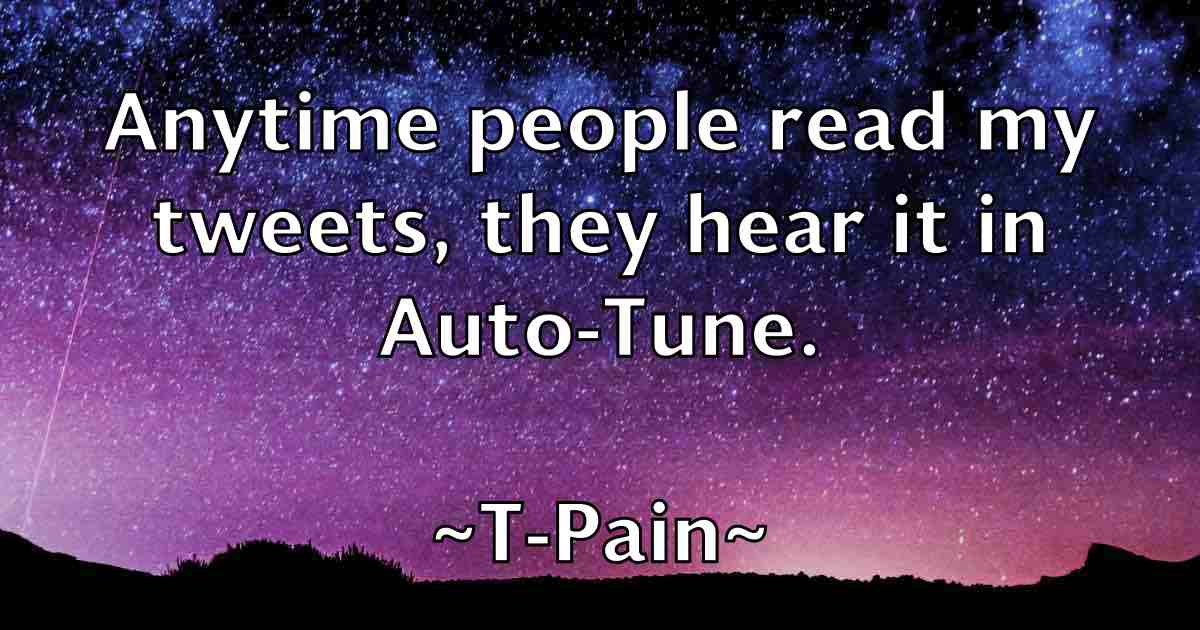 /images/quoteimage/t-pain-fb-792303.jpg