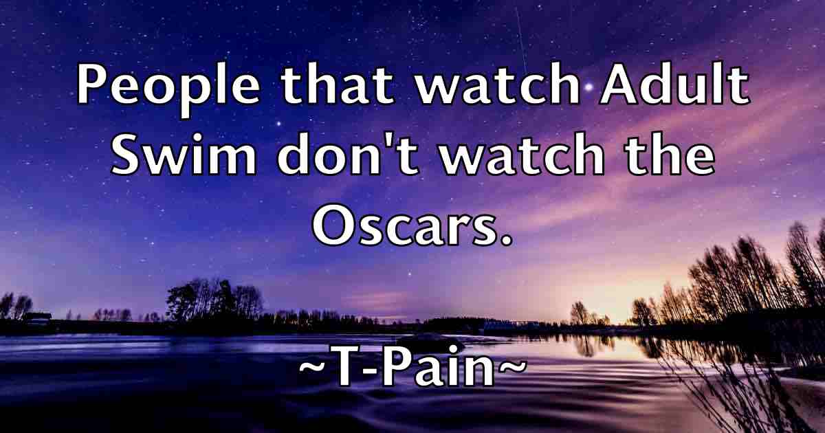 /images/quoteimage/t-pain-fb-792313.jpg