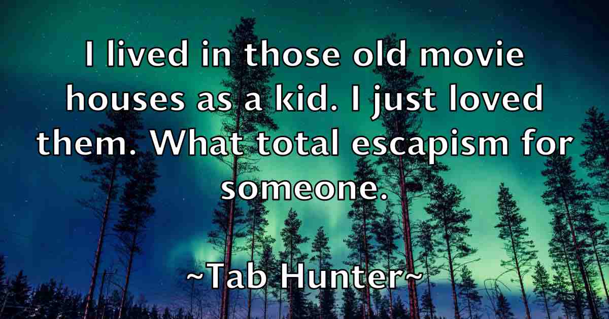 /images/quoteimage/tab-hunter-fb-793265.jpg