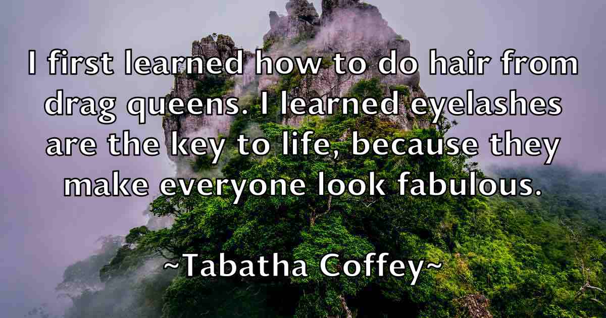 /images/quoteimage/tabatha-coffey-fb-793284.jpg