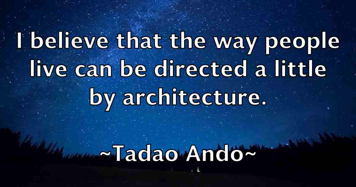 /images/quoteimage/tadao-ando-fb-793601.jpg