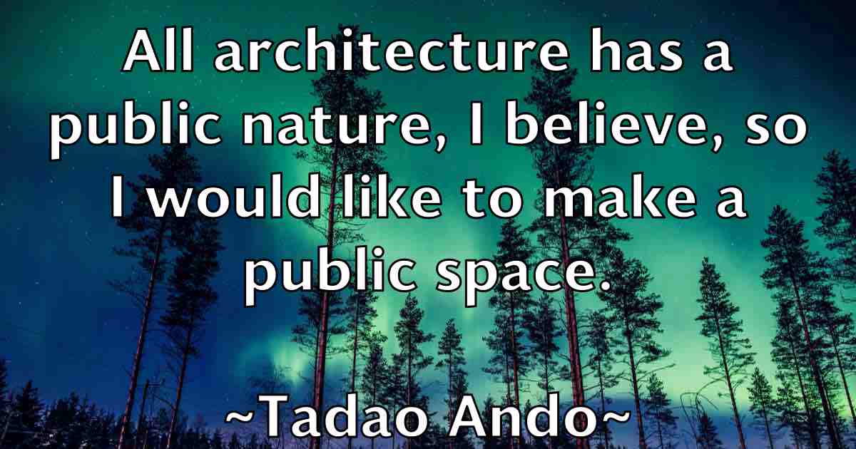 /images/quoteimage/tadao-ando-fb-793618.jpg