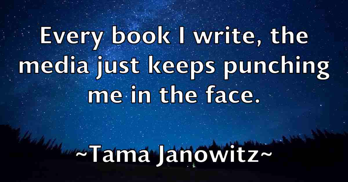 /images/quoteimage/tama-janowitz-fb-794634.jpg