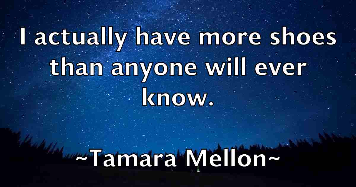 /images/quoteimage/tamara-mellon-fb-794838.jpg