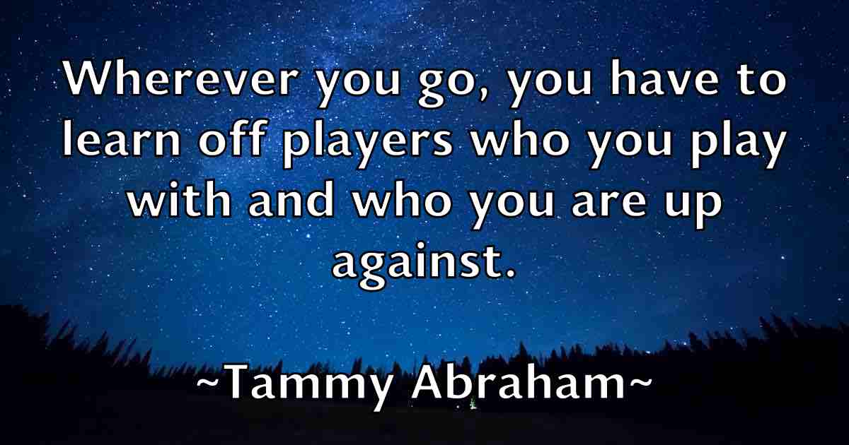 /images/quoteimage/tammy-abraham-fb-795085.jpg